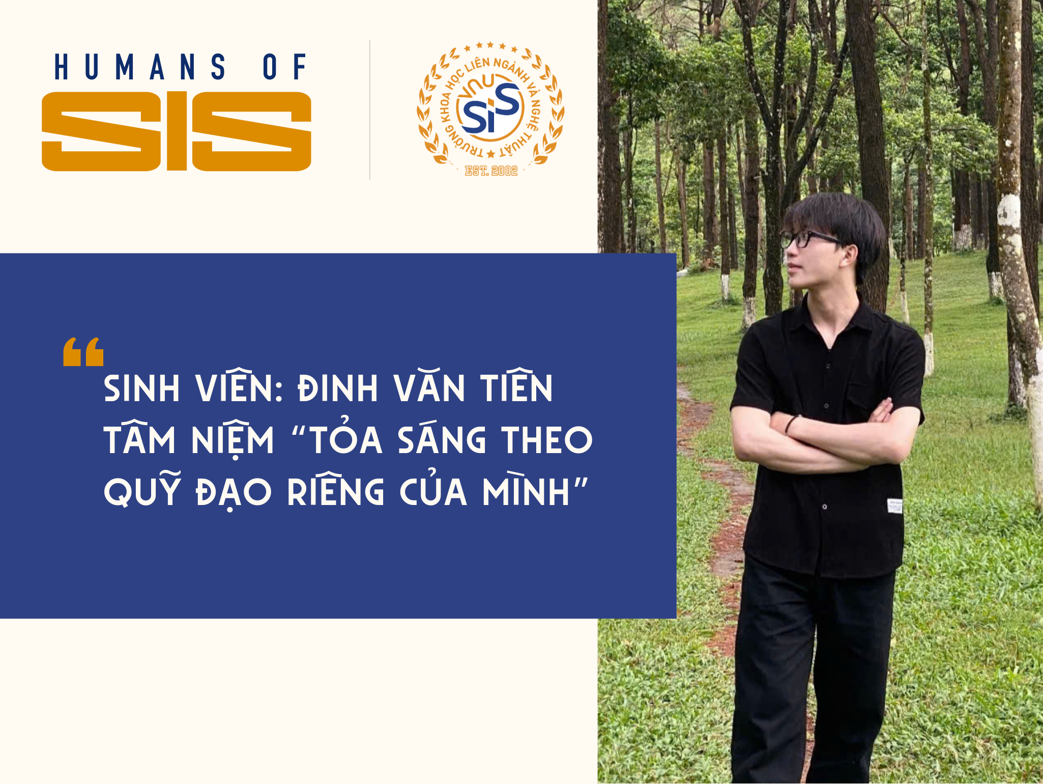 Humans of SIS số 7: ĐINH VĂN TIÊN – “TỎA SÁNG THEO QUỸ ĐẠO CỦA RIÊNG MÌNH”